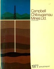 Campbell Chibougamau Mines Ltd 1977 cover