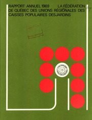 Fédération des caisses populaires Desjardins de Montréal et de l'Ouest-du-Québec 1969 cover