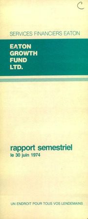 Eaton Growth Fund Limited. Interim Report. 1974-6-30 1974 cover
