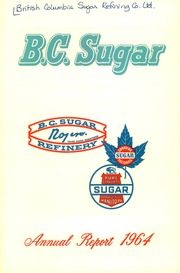 British Columbia Sugar Refinery, Limited 1964 cover