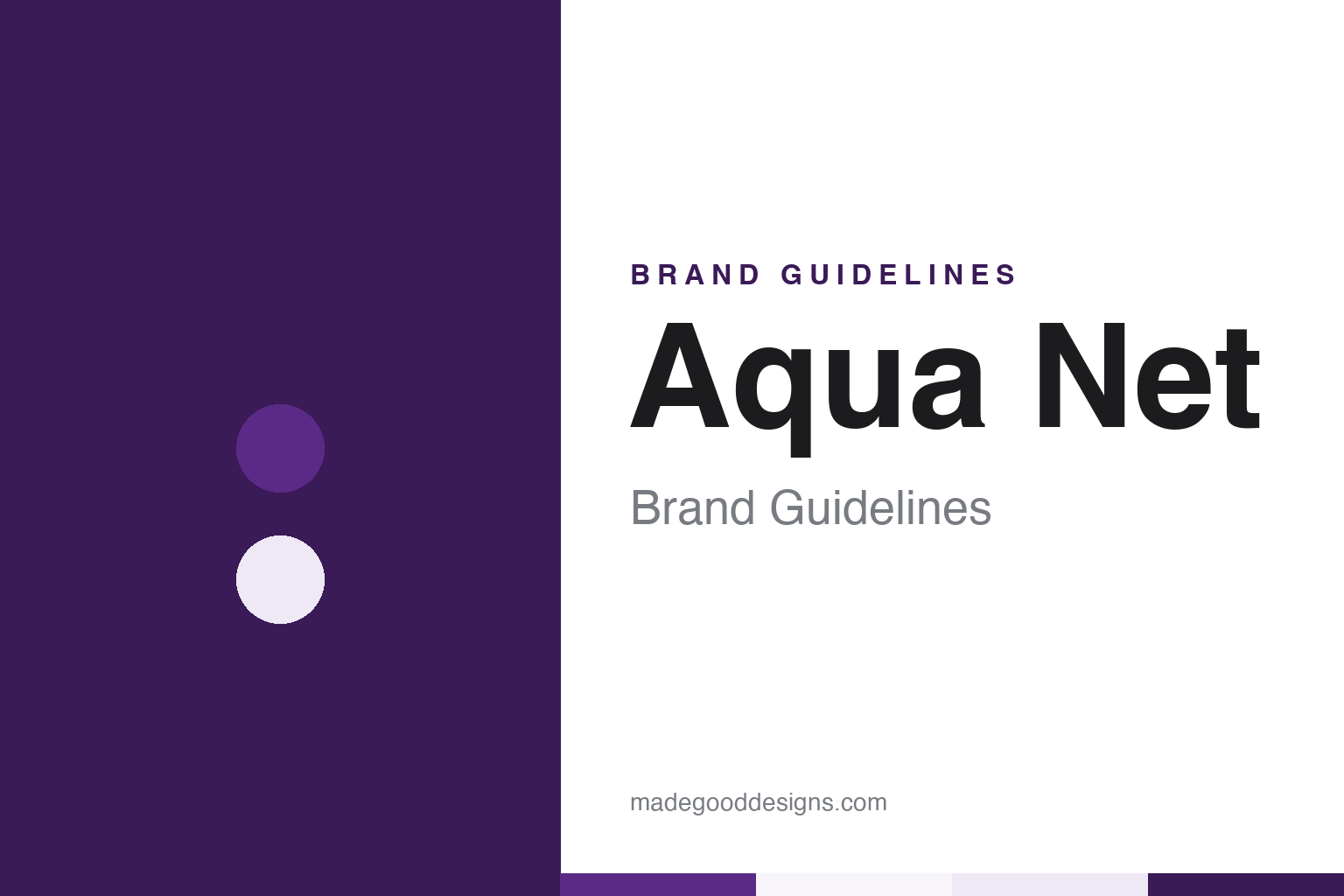 Aqua Net Brand Guidelines: Rayette’s St. Paul Hairspray, Owned by Lornamead Since 2006